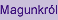 Magunkr�l