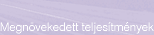 Megn�vekedett teljes�tm�nyek